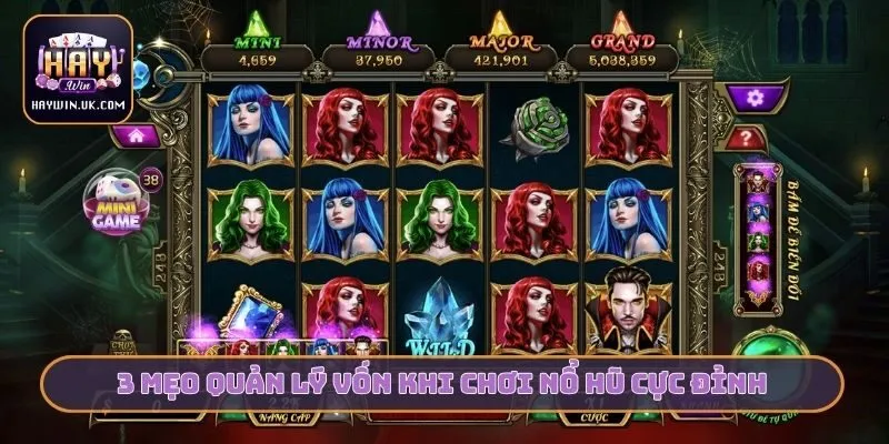 3 mẹo quản lý vốn khi chơi nổ hũ cực đỉnh