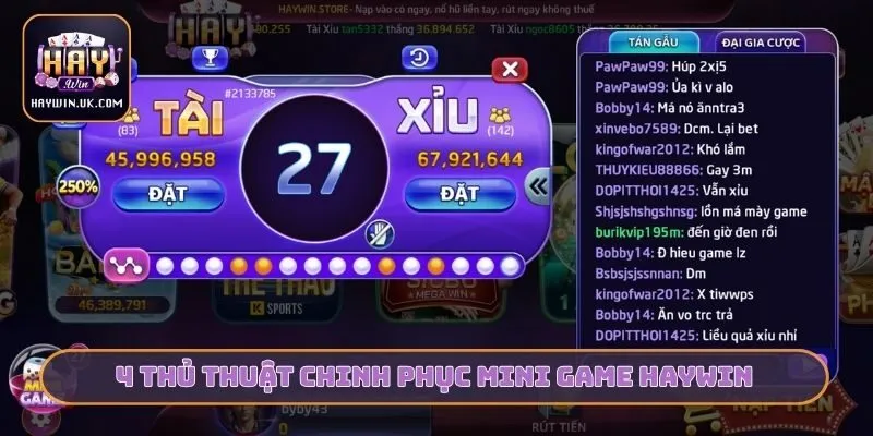 4 thủ thuật chinh phục Mini game HAYWIN
