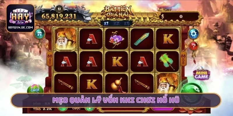 mẹo quản lý vốn khi chơi nổ hủ