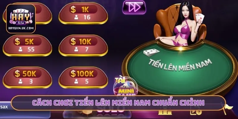 Cách chơi tiến lên miền nam chuẩn chỉnh