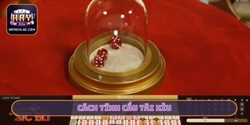 Cách tính cầu tài xỉu