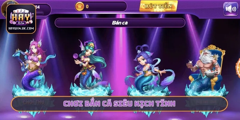 Chơi bắn cá siêu kịch tính