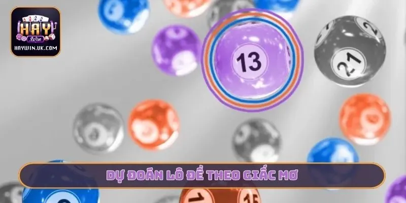 Dự đoán lô đề theo giấc mơ