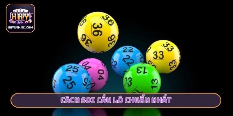 Cách soi cầu lô chuẩn nhất