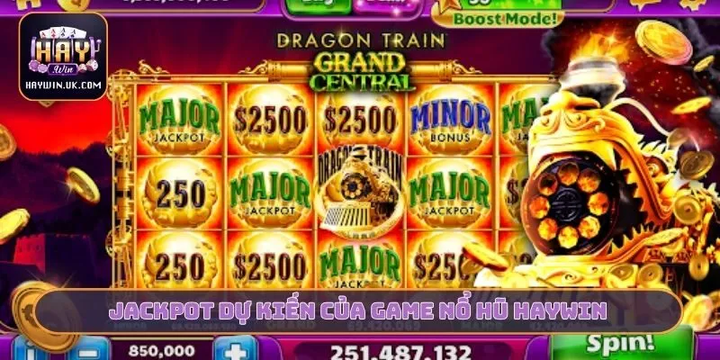 Jackpot dự kiến của game nổ hũ HAYWIN