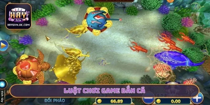 Luật chơi game bắn cá