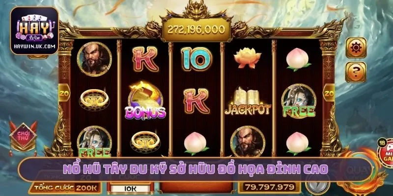 Nổ hũ tây du ký sở hữu đồ họa đỉnh cao