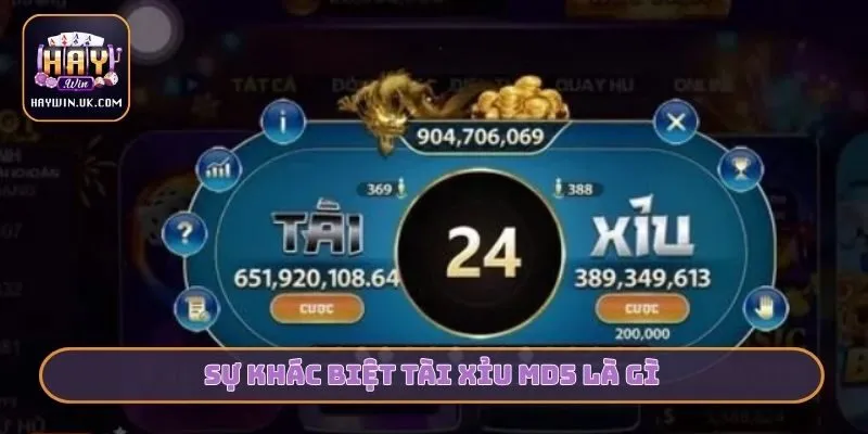 Sự khác biệt Tài xỉu MD5 là gì?